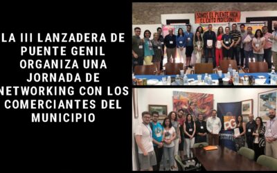 La III Lanzadera de Puente Genil organiza una jornada de networking con los comerciantes del municipio